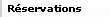 R�servations